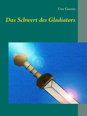 cover image of Das Schwert des Gladiators